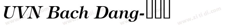 UVN Bach Dang字体转换